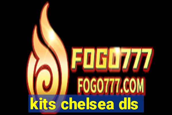 kits chelsea dls